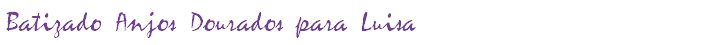 Batizado Anjos Dourados para Luisa