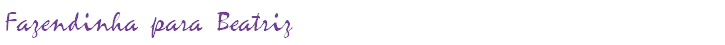 Fazendinha para Beatriz
