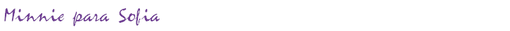 Minnie para Sofia