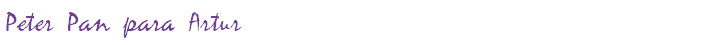 Peter Pan para Artur