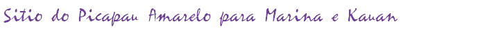 Sitio do Picapau Amarelo para Marina e Kauan