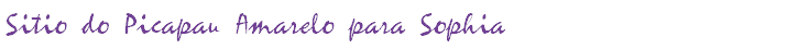 Sitio do Picapau Amarelo para Sophia