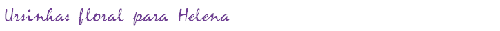 Ursinhas floral para Helena