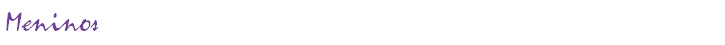 Meninos